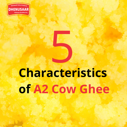 Five Characterstics of Indian Breed Cow’s A2 Ghee